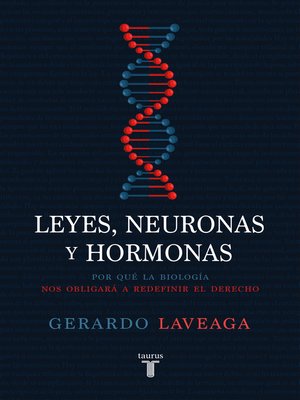 cover image of Leyes, neuronas y hormonas